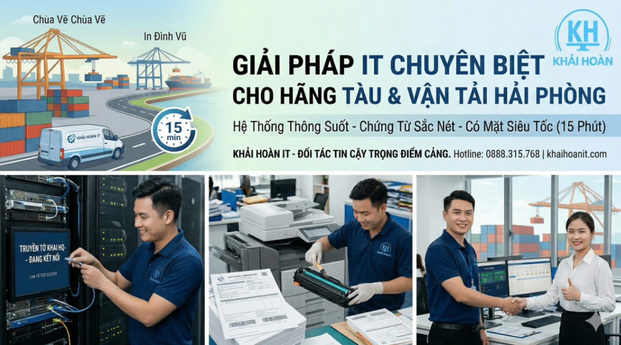 Giải Pháp Bảo Trì IT & Sửa Máy In Cho Doanh Nghiệp Logistics Tại Hải Phòng